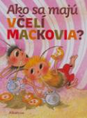 Kniha: Ako sa majú včelí mackovia? - Jiří Kahoun