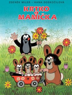 Kniha: Krtko a mamička - Hana Doskočilová, Zdeněk Miler, Roman Miler