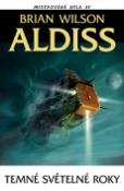 Kniha: Temné světelné roky - Brian Aldiss