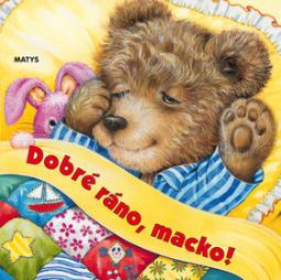 Kniha: Dobré ráno, macko! - Ray Cresswell