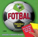 Kniha: Fotbal - Pravidla hry - Kolektív