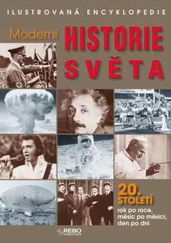 Kniha: Moderní historie světa 20. století - Ilustrovaná encyklopedie - neuvedené, Simon Adams