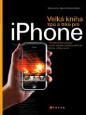 Kniha: Velká kniha tipů a triků pro iPhone - David Jurick, Adam Stolarz, Damien Stolarz