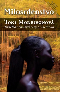 Kniha: Milosrdenstvo - Toni Morrisonová