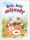 Kniha: Kolo, kolo mlýnský - leporelo - Vladimíra Vopičková