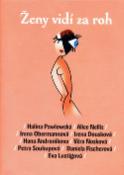 Kniha: Ženy vidí za roh - Halina Pawlowská, neuvedené