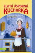 Kniha: Zlatá úsporná kuchařka s rozpočty - Anuše Kejřová
