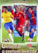Kniha: Géniovia a svetové hviezdy - 100 slávnych futbalistov - Sándor Zombori