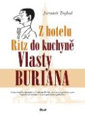 Kniha: Z hotelu Ritz do kuchyně Vlasty Buriana - Jaromír Trejbal