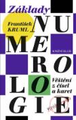 Kniha: Základy numerologie - Věštění z čísel a karet - František Kruml