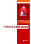 Kniha: Klinická kardiologie - Jan Vojáček, Jiří Kettner