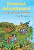 Kniha: Kouzelné dobrodružství s papouškem Žakem - Ivana Peroutková