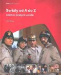 Kniha: Seriály od A do Z - Jiří Moc