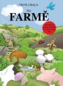 Kniha: Na farmě - Otevři a hraj si