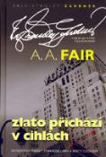 Kniha: Zlato přichází v cihlách - E.S.Gardner píše pod pseudonymem A.A. Fair - A. A. Fair