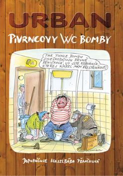Kniha: Pivrncovy WC bomby - Doporučuje hajzlbába Pěničková - Petr Urban, Peter Urban