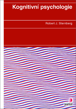 Kniha: Kognitivní psychologie - Robert J. Sternberg