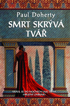 Kniha: Smrt skrývá tvář - Paul Doherty
