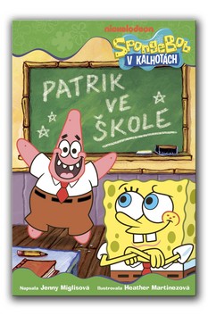 Kniha: SpongeBob v kalhotách - Patrik ve škole