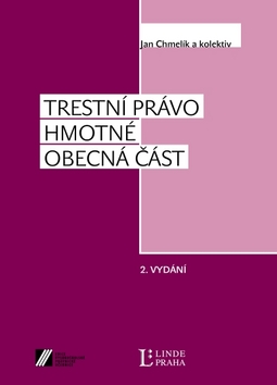 Kniha: Trestní právo hmotné - Obecná část - Jan Chmelík