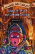 Kniha: Akadémia drakobijcov 3 - Školský výlet do jaskyne záhuby - Kate McMullan