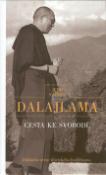 Kniha: Cesta ke svobodě - Základní učení tibetského buddhismu - Jeho Svätosť XIV. Dalajlama
