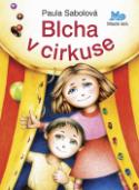Kniha: Blcha v cirkuse - Paula Sabolová