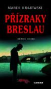 Kniha: Přízraky v Breslau - Marek Krajewski