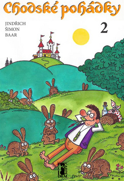 Kniha: Chodské pohádky 2 - Jindřich Šimon Baar, Milan Kocmánek
