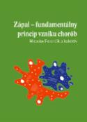 Kniha: Zápal - fundamentálny princíp vzniku chorôb - neuvedené