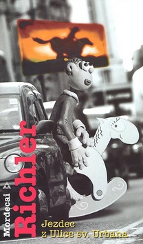 Kniha: Jezdec z ulice sv. Urbana - Mordecai Richler
