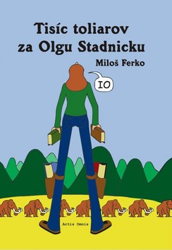 Kniha: Tisíc toliarov za Olgu Stadnicku - Miloš Ferko