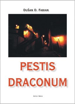Kniha: Pestis Draconum - Dušan D. Fabian