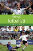 Kniha: Najlepší futbalisti - najlepší hráči všetkých čias - neuvedené, Michael Nordmann