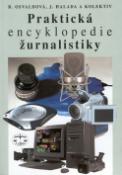Kniha: Praktická encyklopedie žurnalistiky - Barbora Osvaldová, Jan Halada
