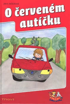 Kniha: O červeném autíčku - Jana Ježáčková