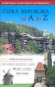Kniha: Česká republika od A do Z - Turisticko vlastivědná encyklopedie - Jiří Špaček, Simona Kidlesová