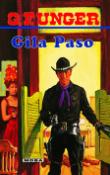 Kniha: Gila Paso - G. F. Unger