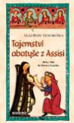 Kniha: Tajemství abatyše z Assisi - 12 kniha nových příběhů Oldřicha z Chlumu - Vlastimil Vondruška
