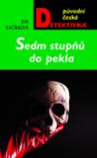Kniha: Sedm stupňů do pekla - Eva Kačírková