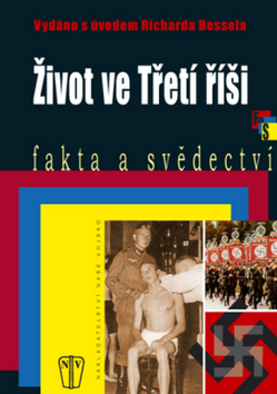 Kniha: Život ve Třetí říši - neuvedené, Richard Bessel