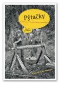 Kniha: Pýtačky - Niekoľko z tých tisíc stretnutí za tých pár desiatok rokov - Helena Dvořáková