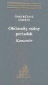 Kniha: Občiansky súdny poriadok. Komentár - Marek Števček, Svetlana Ficová