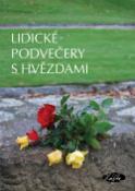 Kniha: Lidické podvečery s hvězdami - Kolektív