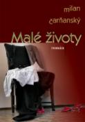 Kniha: Malé životy - román - Milan Čarňanský