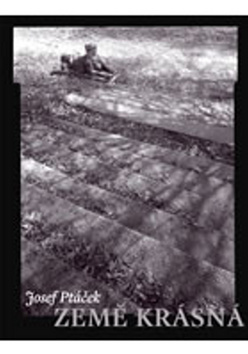Kniha: Země krásná - Josef Ptáček