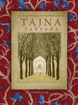 Kniha: Tajná zahrada - Frances Hodgson Burnettová