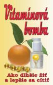 Kniha: Vitamínová bomba - Ako dlhšie žiť a lepšie sa cítiť - neuvedené, Norbert Lechleitner