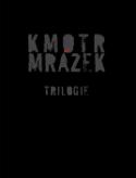 Kniha: Kmotr Mrázek Trilogie - I. až III. díl - Jaroslav Kmenta