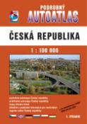 Kniha: Podrobný autoatlas Česká republika 1 : 100 000